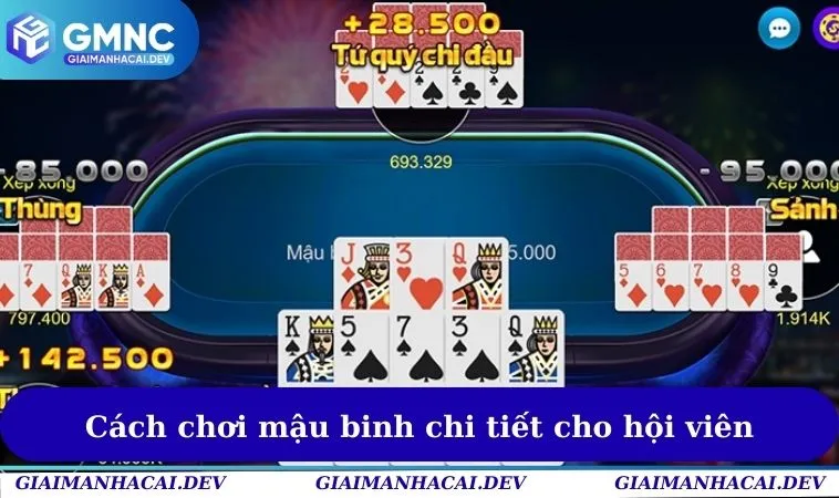 Cách chơi mậu binh chi tiết cho hội viên
