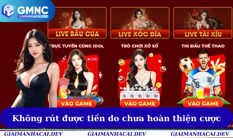 Không rút được tiền do chưa hoàn thiện cược