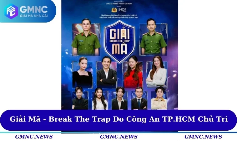 Giải Mã - Break The Trap do Công an TP.HCM chủ trì