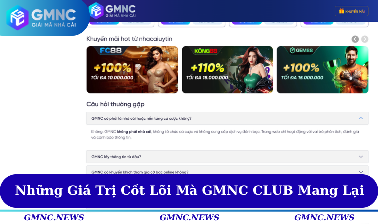 Những giá trị cốt lõi mà GMNC mang lại