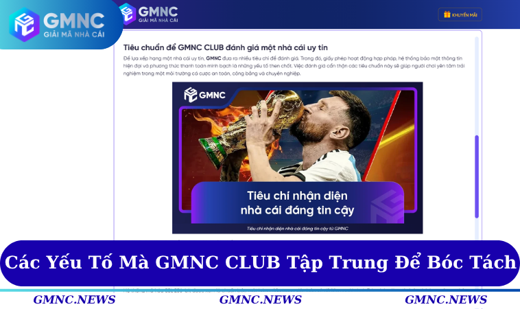 Những yếu tố mà GMNC tập trung để bóc tách